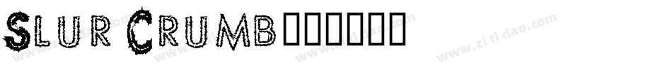 Slur Crumb字体转换